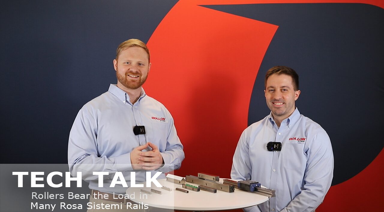 Rollers Bear the Load in Many Rosa Sistemi Rails from Rollon